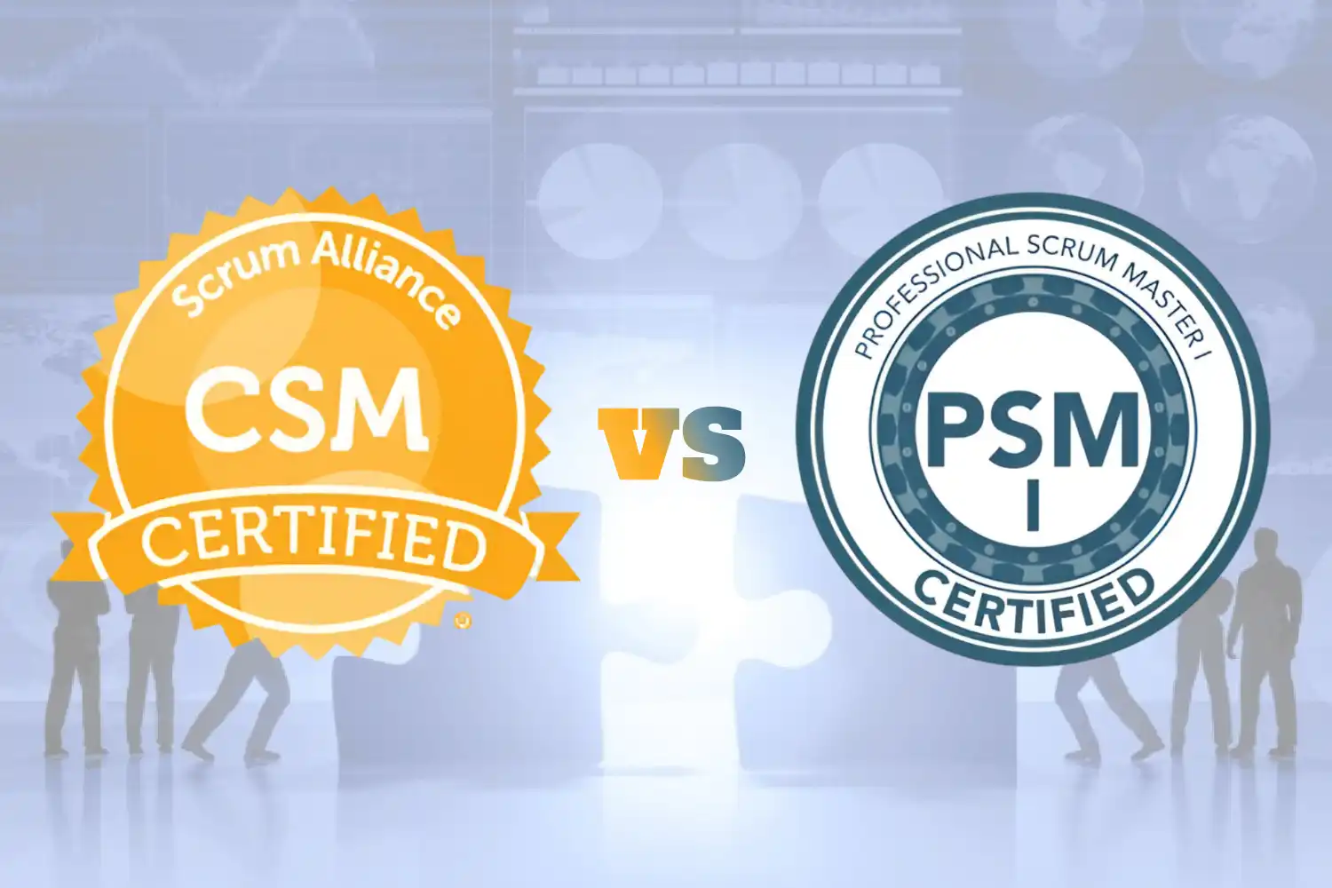 CSM and PSM Certification: Which is Right for You?